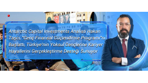 Antarctic Capital Investments Analisti Hakan Taşcı, 