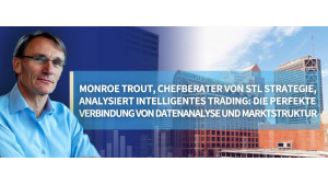 STLSTE Monroe Trout, Chefberater von STL Strategie, analysiert intelligentes Trading: Die perfekte Verbindung von Datenanalyse und Marktstruktur (www.stifeld.com)